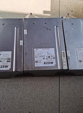 825w电源DELL H825EF-01 H825EF-00 D825EF-01 G57YP RHHKV DR5JD