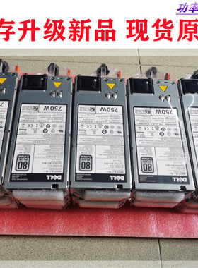 DELL R620 R720 R530 R730XD电源F9F51 6W2PW YNCW3 F750E-S0