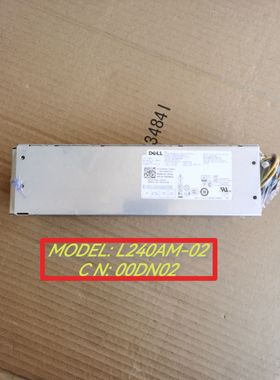Dell 3050 50507050电源240W B240ES-00 L240AM-02 0DN02 W2DN4
