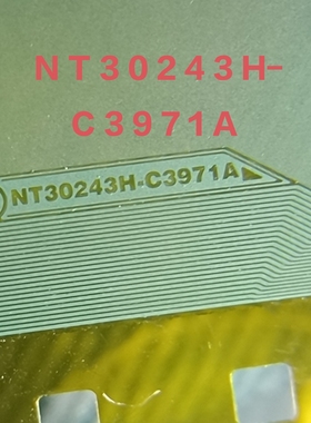 NT30243H-C3971A  全新原型号卷材  液晶显示TAB  有货直接拍