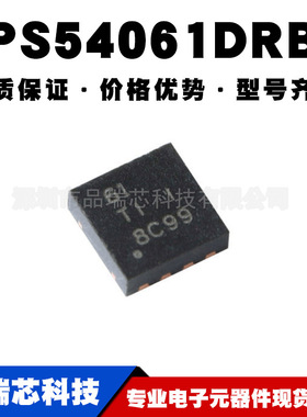 TPS54061DRBR 丝印61 VSON-8开关稳压器芯片提供BOM配单原装正品