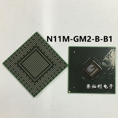 NVIDIA芯片N11M-GE1-B-B1 N11M-GE1-B-A2 测试40 新的55 一个起拍