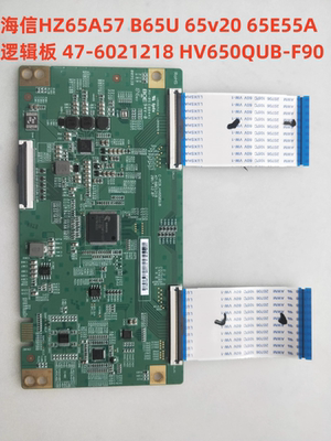 海信HZ65A57 B65U 65v20 65E55A逻辑板 47-6021218 HV650QUB-F90