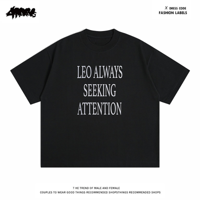 4HEARTS260克重磅纯棉LEO ALWAYS SEEKING ATTENTION~美式短袖T恤