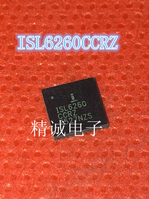 ISL6260CCRZ全新正品芯片ISL