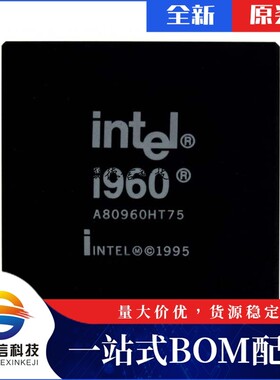 芯片配套 IC供应 A80960HT75SL2GP  封装168-CPGA 价询价为准