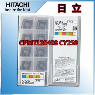 日立刀片 CPMT080204Z/090204Z/090308/120308Z CY250 CCMT060204