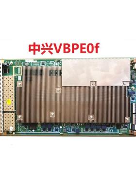 非实价议价议价VBPE0f 适用ZXRAN V9200主控板 VBPEOF 5G基带板处