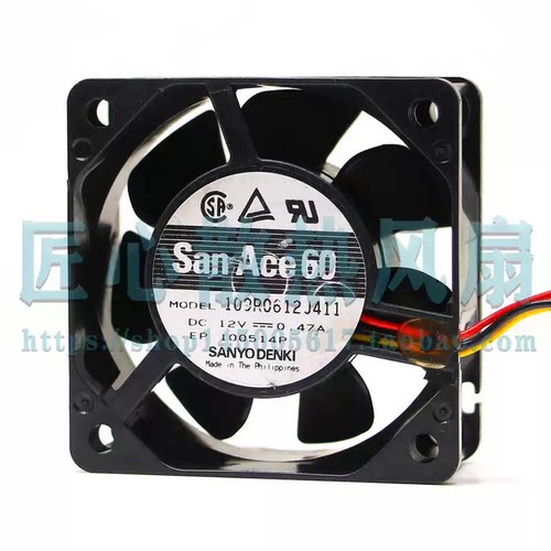 进口三洋 109R0612J411 12V 0.47A 6025 双滚珠散热风扇6CM厘米