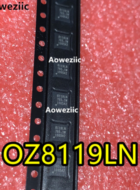 OZ8119LN-A2-0-TR OZ8119LN OZ8119 8119 QFN-16 全新原装