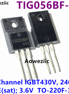 TIG056BF-1E TO-220F TIG056BF 直插 TIG056 IGBT 430V 240A 进口
