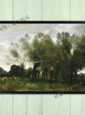 柳树 Pollard Willows 柯罗风景画 Camille Corot 法式乡村装饰画
