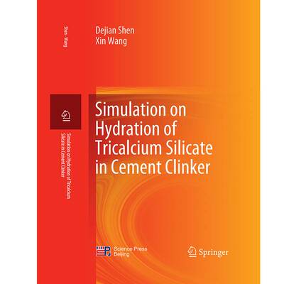 正版书籍 Simulation on Hydrationof Tricalcium Silicatein Cement Clinker科学出版社自然科学  人天书店畅销书排行榜