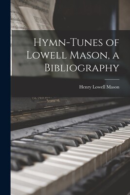 【预售】hymn-tunes of lowell mason, a bibliography