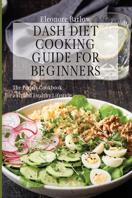 guide for beginners: the perfect cookbook for a fit and healthy
