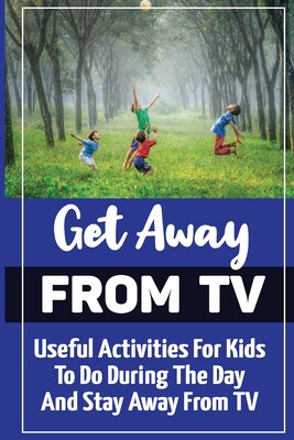 【预售】get away from tv: useful activities for kids to do
