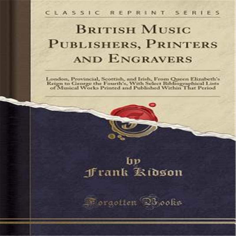 【预售】British Music Publishers, Printers and Engravers: London, Provincial, Scottish, and Irish, from Queen Elizabet高性价比高么？
