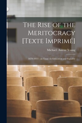 【预售】the rise of the meritocracy [texte imprimé]: 1870