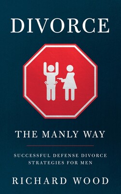 the manly way: successful defense divorce strategies for men
