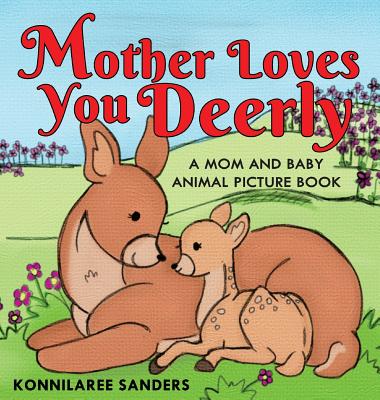 【预售】mother loves you deerly: a mom and baby animal picture
