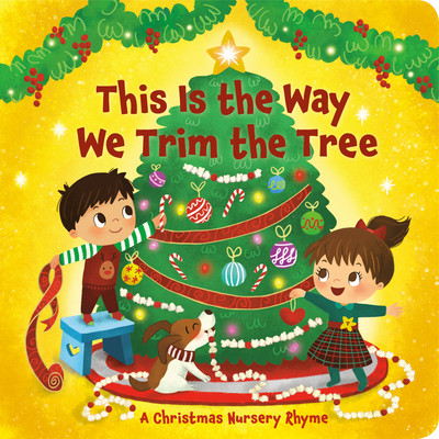 【预售】this is the way we trim the tree: a christmas nursery