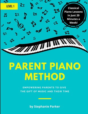 level 1: empowering parents to give the gift of music and