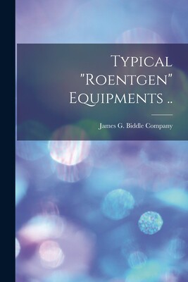 【预售】typical roentgen equipments .