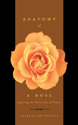 【预售】anatomy of a rose: exploring the secret life of flowers