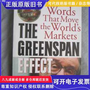 THE GREENSPAN EFFECT(WORDS THAT MOVE THE WORLD\'S MARKETS)