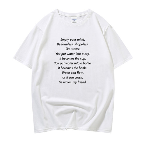 Be Water 李小龙名句T恤像水一样吧朋友水的哲学纯棉半袖字母短袖
