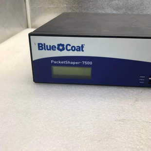 公司退下来 Bluecoat7500一台 成色很漂亮 有需询价为准