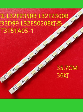 适用L32F2350B L32F2300B LE32D99 L32E5020E灯条MT3151A05-1液晶