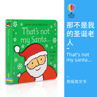 6岁幼儿触摸纸板书 进口图书 s not my Santa...尤斯伯恩 英文原版 英语学习 趣味认知启蒙 圣诞老人 那不是我 That Usborne