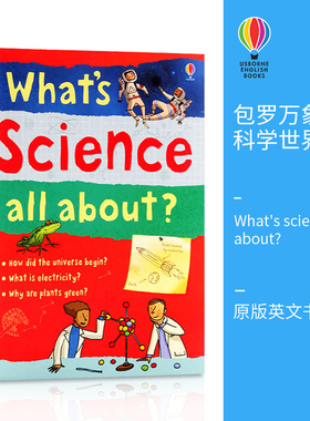 Usborne科学是什么 英文原版 What's Science All About? 包罗万象的科学世界 儿童英语启蒙科普读物 全彩插图 趣味配图易懂