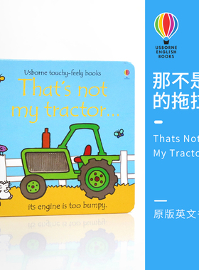 Usborne 原版英文 That's Not My Tractor 那不是我的拖拉机 尤斯伯恩图书0-6岁幼儿触觉认知趣味 触摸书获奖纸板书精装英文绘本