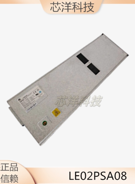 华为LE0MPSA08 LE02PSA08 S9300 800W电源模块S9303 S9306 S9312