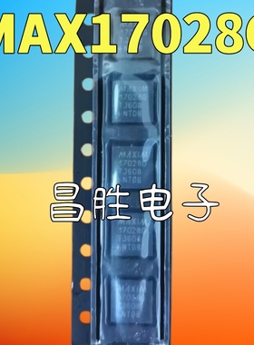 【昌胜电子】MAX17028E MAX17028A MAX17028G 原装正品 QFN封装