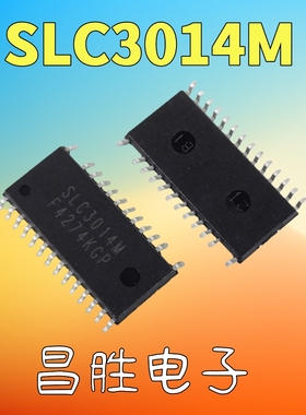 【昌胜电子】SLC3014M SOP-26 原装芯片现货 可直拍