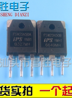 【昌胜电子】FSW25N50A FSW25N50B 原装进口拆机 TO-247