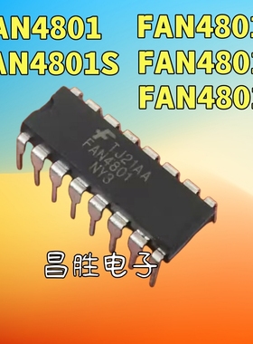 全新原装 FAN4801 FAN4801F 4801S FAN48011 48012 4800A DIP-16