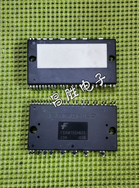 【昌胜电子】进口拆机 FSAM15SH60A 电子大模块芯片IGBT晶体管