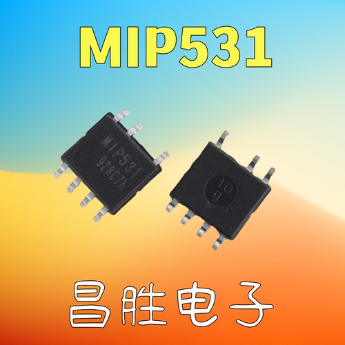 【昌胜电子】MIP531 贴片SOP-7 电源管理芯片