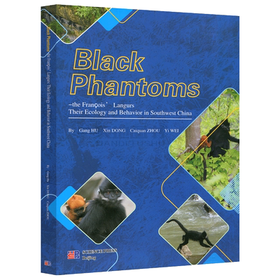 现货包邮 科学 黑叶猴生态行为研究 英文版 Black Phantoms the Francois Langurs  胡刚 灵长类科学研究 动物生态 科学出版社