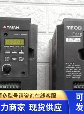 高 台安E310-201-H 变频器  议价 190902