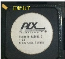 全新原装PEX8618 PEX8618-BA50 PEX8618-BA50BCG PEX8618-BA50BIG