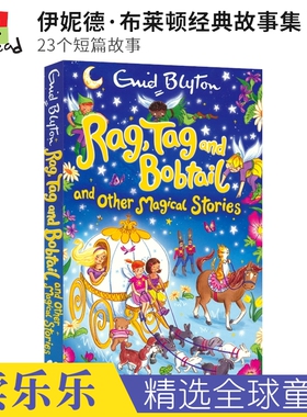 Rag, Tag and Bobtail and Other Magical Stories 伊妮德·布莱顿经典故事集 23个短篇故事 章节小说 英文原版进口儿童图书