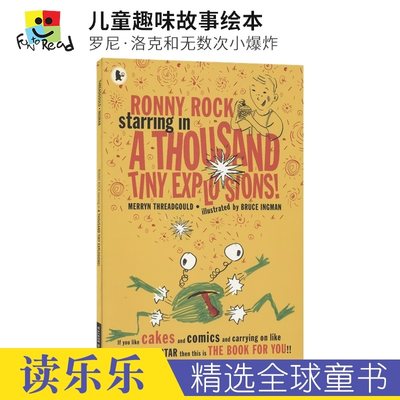 Ronny Rock starring in A Thousand Tiny Explosions 罗尼·洛克和无数次小爆炸 趣味故事绘本 幽默诙谐 英文原版进口儿童图书