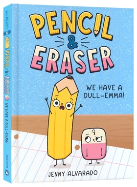 Pencil & Eraser 1 We Have a Dull-Emma 铅笔与橡皮擦系列1 我们有一个难题 桥梁故事全彩漫画书 精装 英文原版进口儿童图书