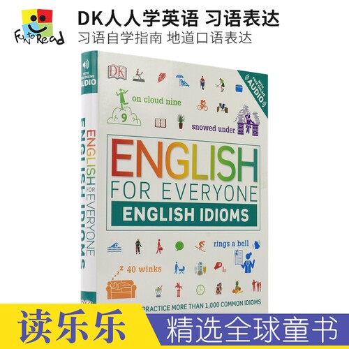 DK English For Everyone - English Idioms  DK人人学英语 习语表达 图解指南 表达地道 原汁原味 英文原版进口儿童图书