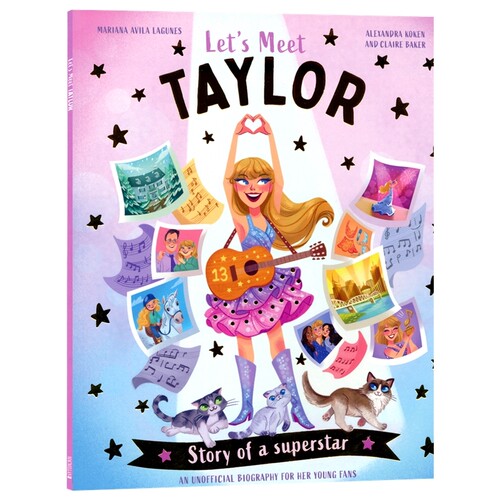 Let's Meet Taylor Story of the Superstar Taylor Swift 认识泰勒·斯威夫特 绘本非官方传记 英文课外读物 英文原版进口图书